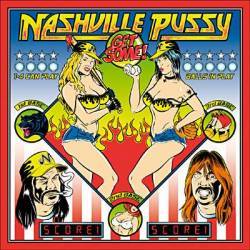 Nashville Pussy : Get Some !